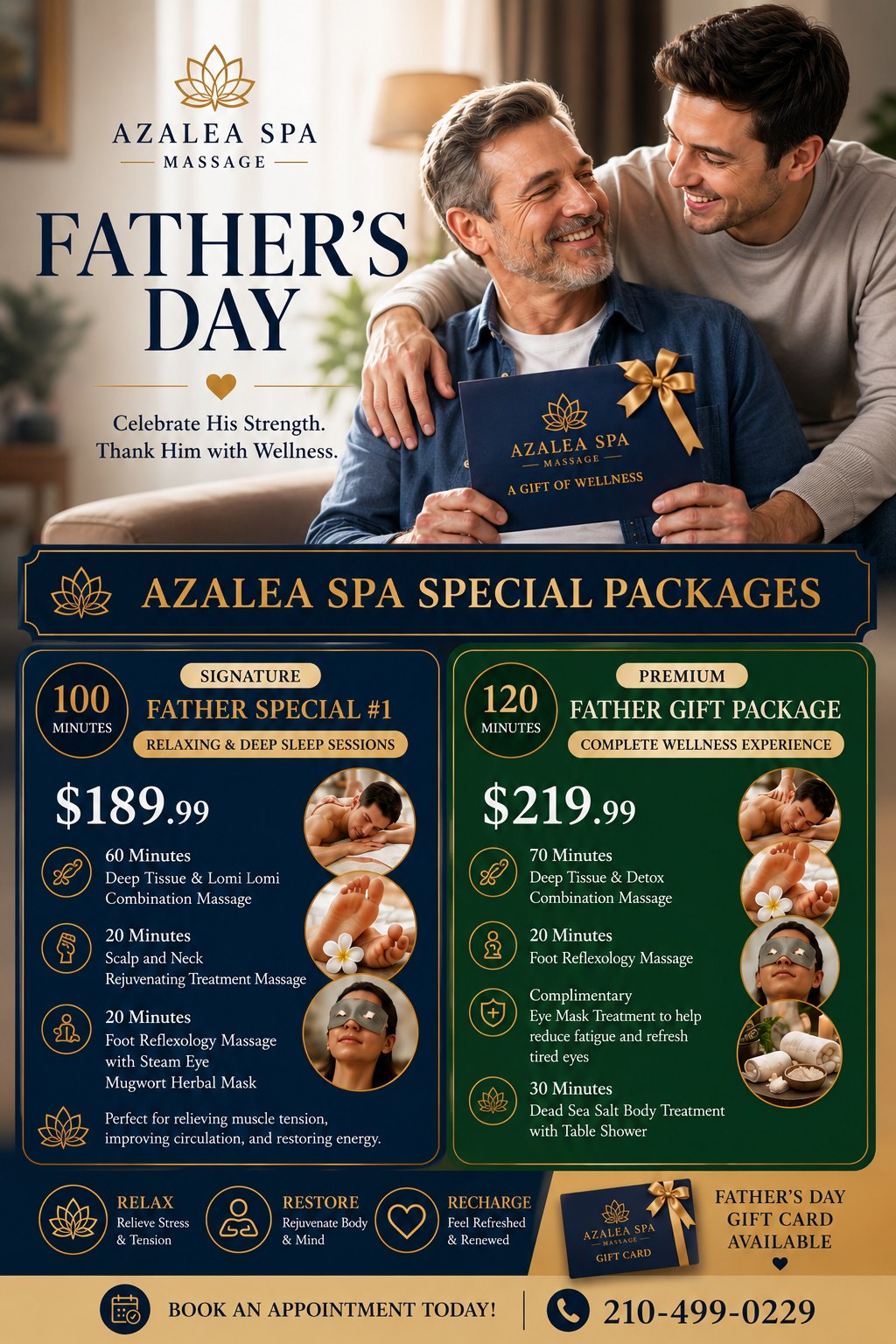 Azalea Spa Father's Day Special — Signature 100 Min Father Special $189.99 and Premium 120 Min Father Gift Package $219.99. Father's Day gift cards available.